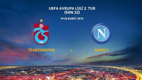 T­r­a­b­z­o­n­s­p­o­r­-­N­a­p­o­l­i­ ­m­a­ç­ı­ ­h­a­n­g­i­ ­k­a­n­a­l­d­a­